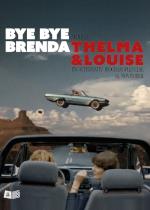 Bye Bye Brenda møder Thelma og Louise
